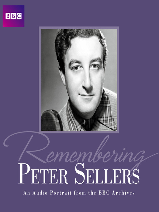 Title details for Remembering Peter Sellers by BBC Audiobooks - Available